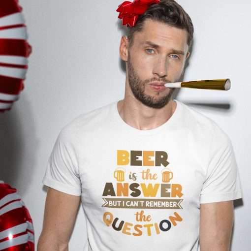 Beer Is the Answer But I Can't Remember the Question Unisex T-Shirt - Image 9