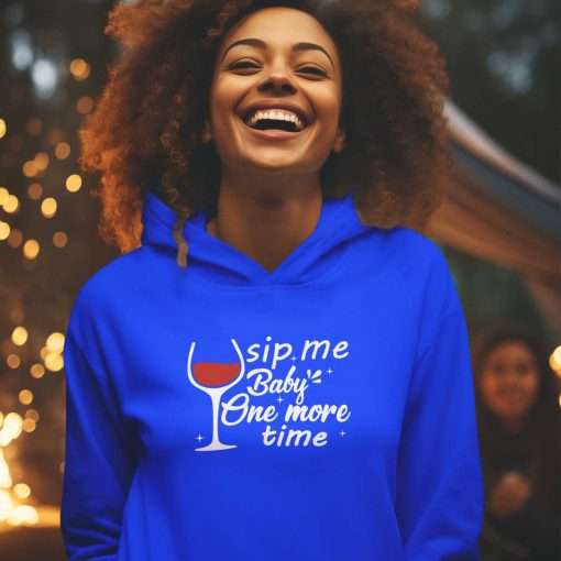 Funny Wine Lover Hoodie Sip Me Baby One More Time - Image 8