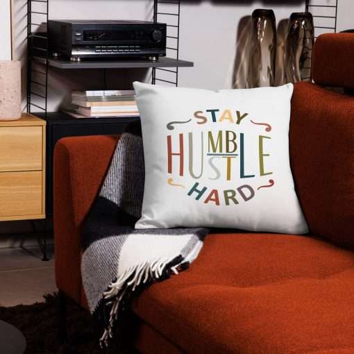 Stay Humble Hustle Hard Pillow Motivational Quote Decorative Throw Pillow