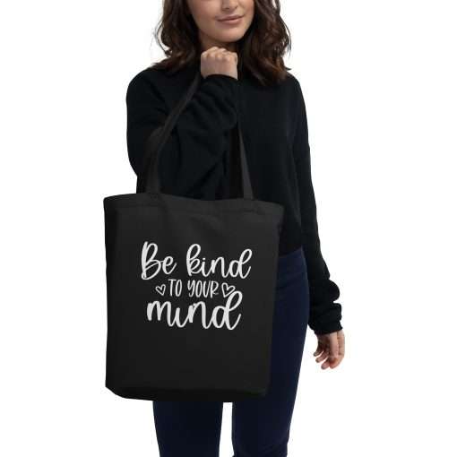 Eco-Friendly Organic Cotton Tote Bag Be Kind To Your Mind - Image 2