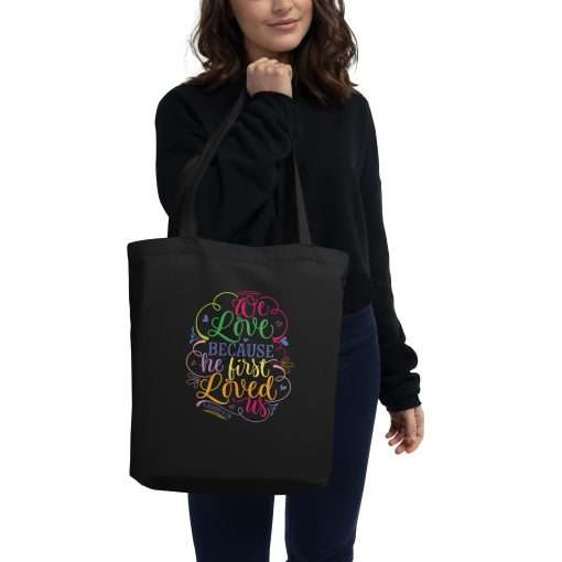 Eco-Friendly Tote Bag We Love Because He First Loved Us - Image 2