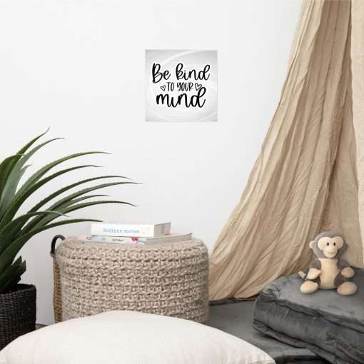 Be Kind To Your Mind Wall Art Poster - Image 2