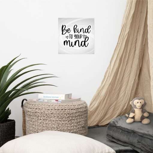 Be Kind To Your Mind Wall Art Poster - Image 3