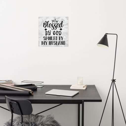 Blessed by God Spoiled by My Husband Inspirational Wall Art Poster - Image 5