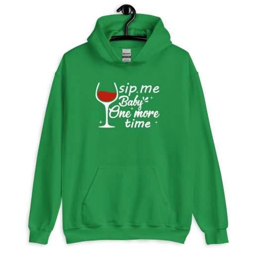 Funny Wine Lover Hoodie Sip Me Baby One More Time - Image 4