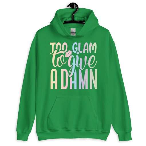 Fashionista Heavy Blend Hoodie Too Glam To Give A Damn - Image 3