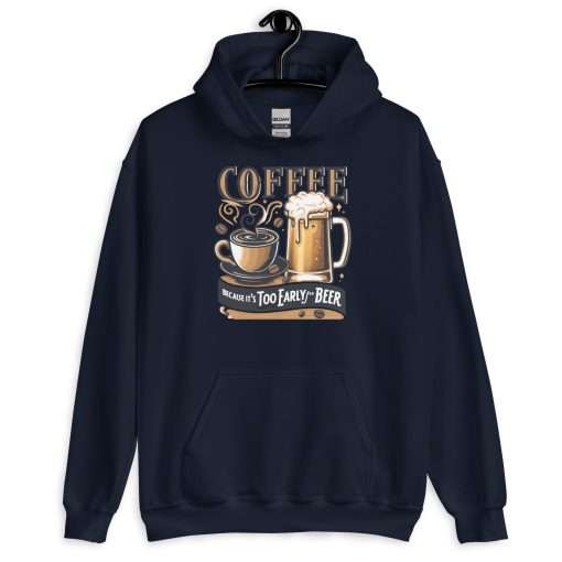 Unisex Heavy Blend Hoodie Coffee Because It's Too Early For Beer - Image 2