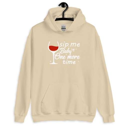 Funny Wine Lover Hoodie Sip Me Baby One More Time - Image 5