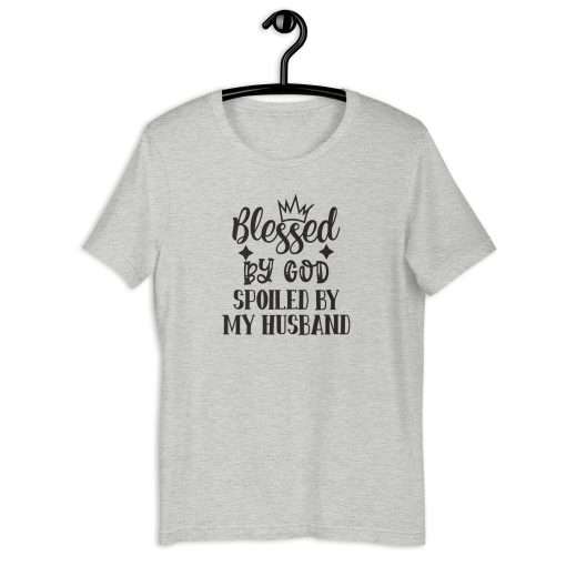 Blessed by God Spoiled by My Husband Humorous T-Shirt - Image 2