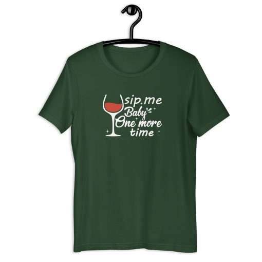 Sip Me Baby One More Time Wine Lovers Gift T-shirt - Image 3