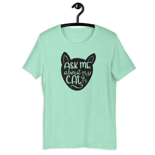 Cat Lovers T-Shirt Ask Me About My Cat - Image 3