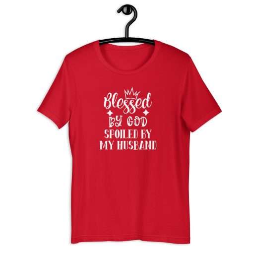 Blessed by God Spoiled by My Husband Funny Quote T-Shirt - Image 3