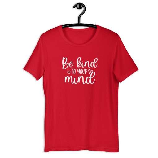 Be Kind to Your Mind Mental Health Awareness T-shirt - Image 2