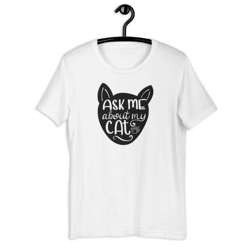 Cat Lovers T-Shirt Ask Me About My Cat