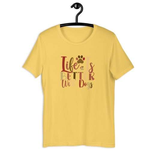 Life Is Better With Dogs Quote Tee - Image 6