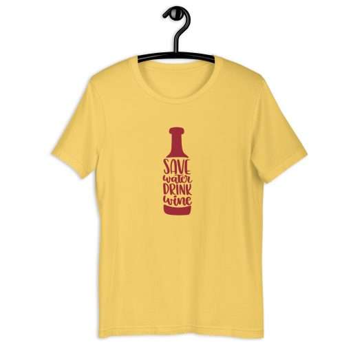 Save Water Drink Wine Quote Tee Funny Wine Lover Shirt - Image 6