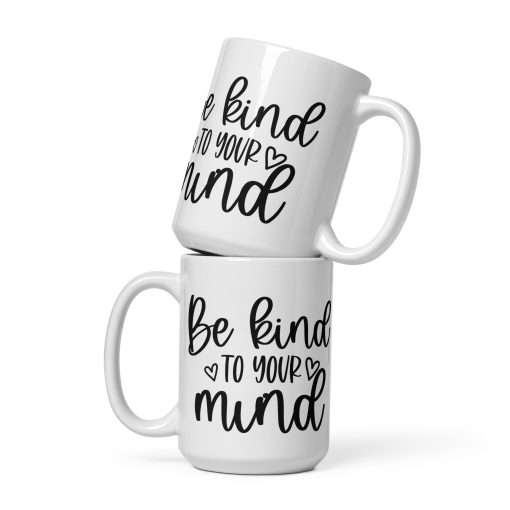 Mental Health Mug Be Kind To Your Mind - Image 3