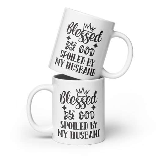 Blessed by God Spoiled by My Husband Mug