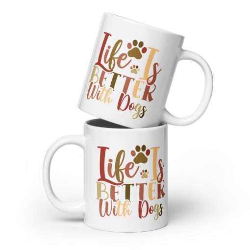 Life Is Better With Dogs Dog Lover Mug