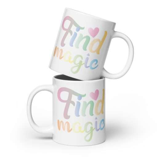 Inspirational Quote Mug Find Magic