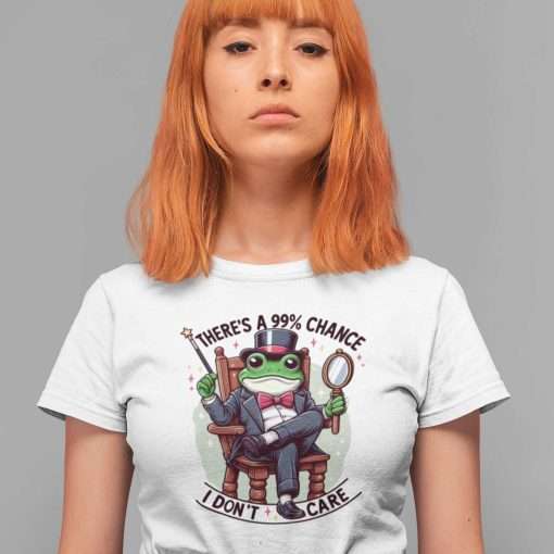 There's a 99% Chance I Don't Care Inappropriate Frog Shirt - Image 10