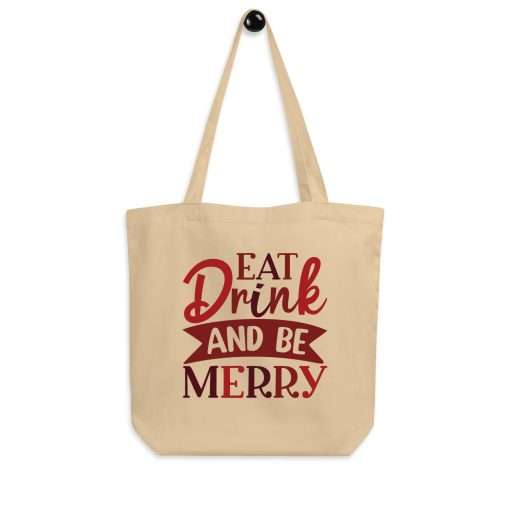 Eco Tote Bag Eat Drink and Be Merry