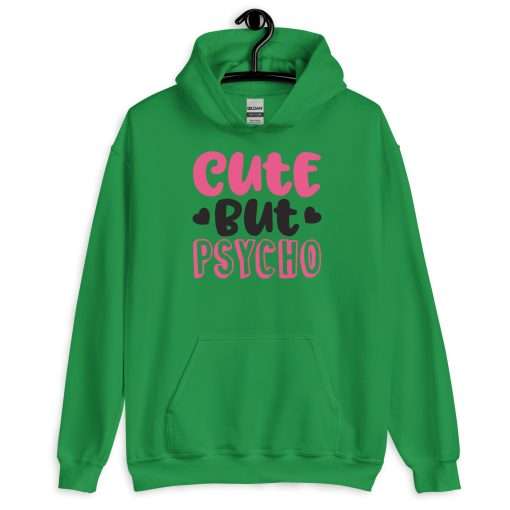 Cute But Psycho Sassy Quote, Soft Stylish Hoodie - Image 2