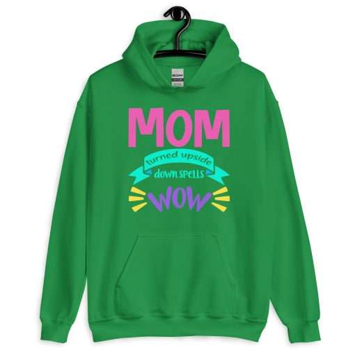 Mom Turned Upside Down Spells WOW Hoodie - Image 5