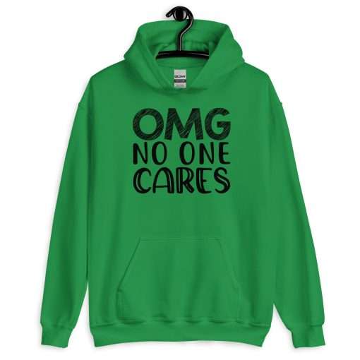 OMG No One Cares Sarcastic Hoodie - Image 4