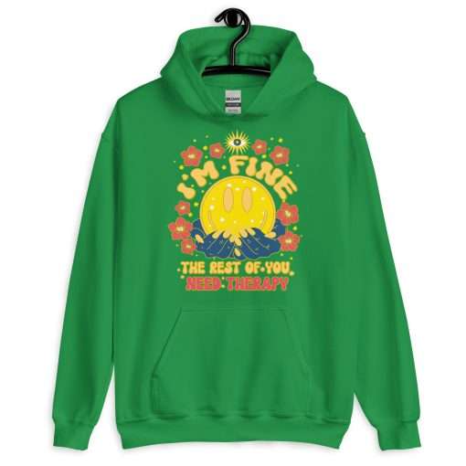 I'm Fine the Rest of You Need Therapy Sassy Hoodie - Image 6