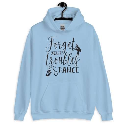 Forget Your Troubles and Dance Ballet Hoddie - Image 6