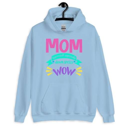 Mom Turned Upside Down Spells WOW Hoodie - Image 8