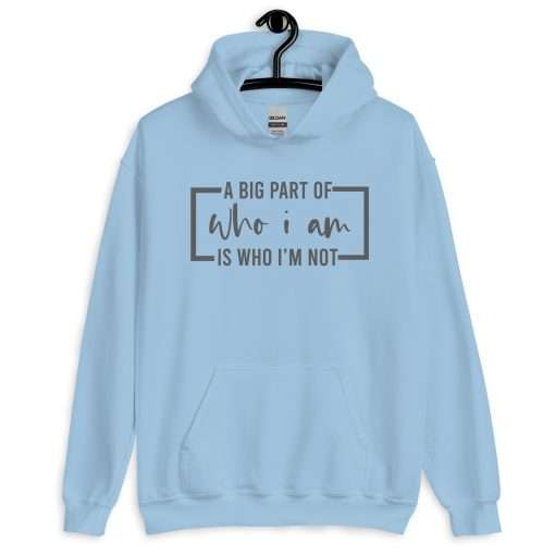 A Big Part of Who I Am Is Who I'm Not Deep Thinkers Hoodie - Image 6