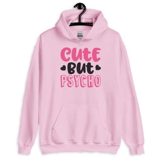 Cute But Psycho Sassy Quote, Soft Stylish Hoodie - Image 6