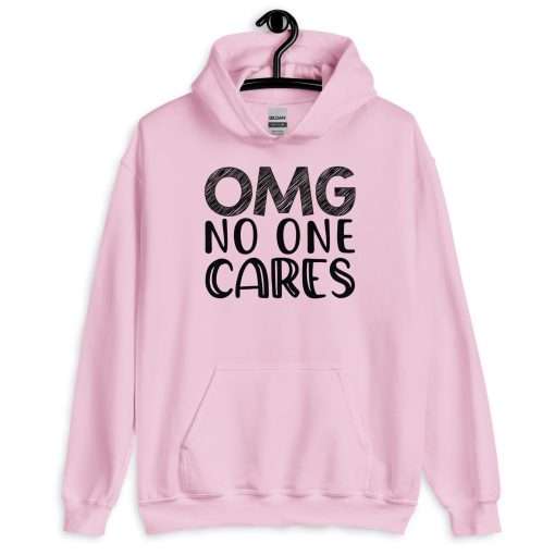 OMG No One Cares Sarcastic Hoodie - Image 9