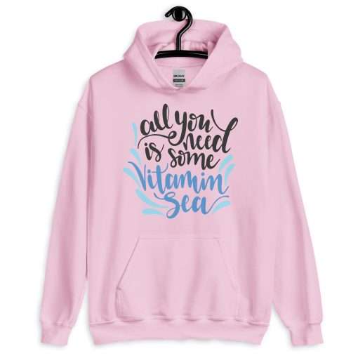 All You Need Is Some Vitamin Sea Beach Lover Quote Hoodie - Image 10