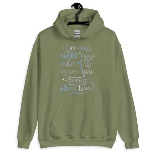 Can I Ignore You Some Other Time Sassy Stylish Hoodie - Image 8