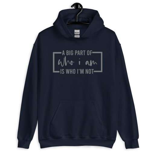 A Big Part of Who I Am Is Who I'm Not Deep Thinkers Hoodie - Image 3