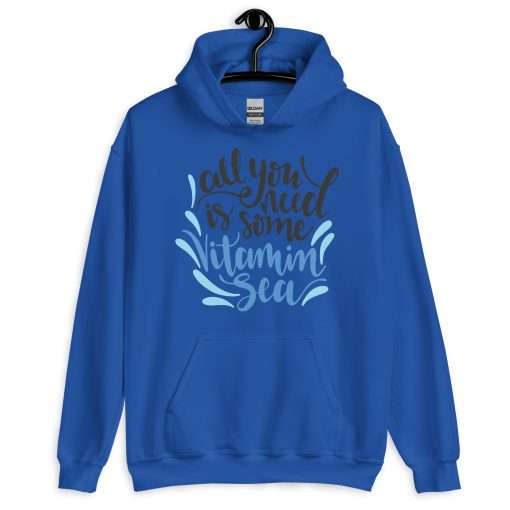 All You Need Is Some Vitamin Sea Beach Lover Quote Hoodie - Image 4