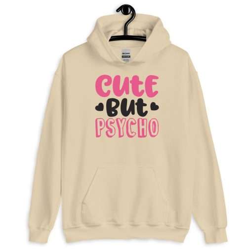 Cute But Psycho Sassy Quote, Soft Stylish Hoodie - Image 5