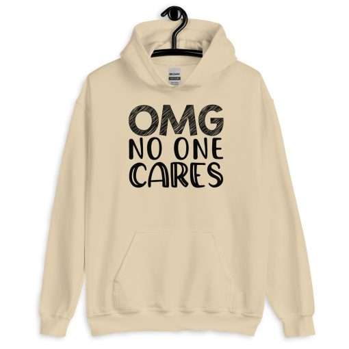 OMG No One Cares Sarcastic Hoodie - Image 8