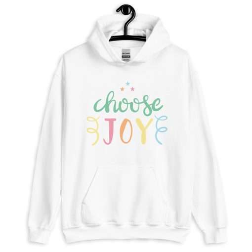 Positive Thinking Hoodie Choose Joy