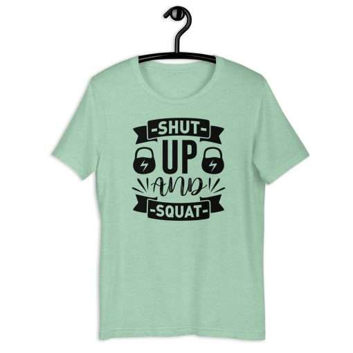 Shut Up and Squat Fitness Quote Shirt - Image 6