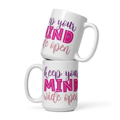 Keep Your Mind Wide Open Inspirational Mug - Image 3