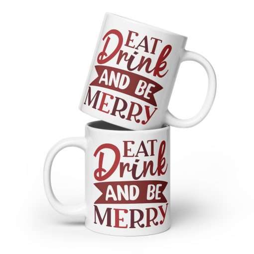 Festive Quote Mug Eat Drink and Be Merry