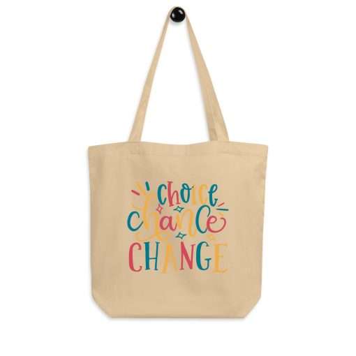 Choice Chance Change Motivational Organic Cotton Tote - Image 5