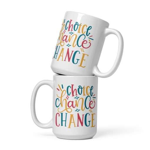 Choice Chance Change Inspirational Mug - Image 3